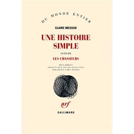 Une histoire simple/Les chasseurs