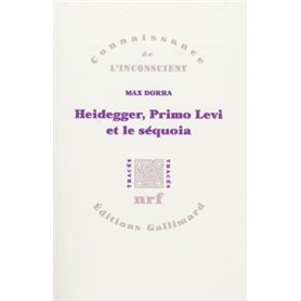 Heidegger, Primo Levi et le séquoia