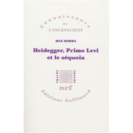 Heidegger, Primo Levi et le séquoia