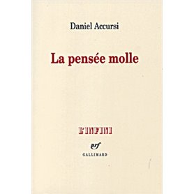 La Pensée molle
