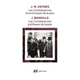 Les conséquences politiques de la paix (J. Bainville) - Les conséquences économiques de la paix (J. M. Keynes)