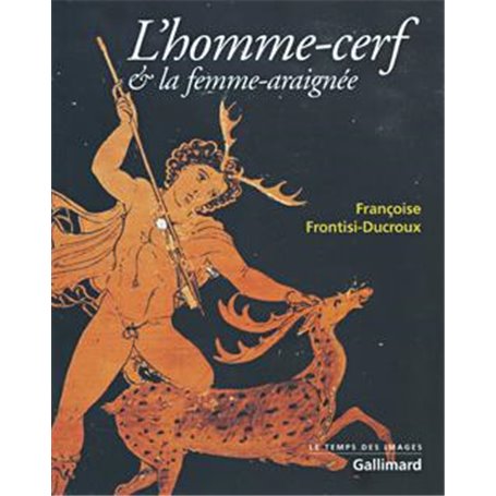 L'Homme-cerf et la femme-araignée