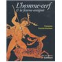 L'Homme-cerf et la femme-araignée