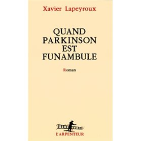 Quand Parkinson est funambule