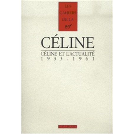 Céline et l'actualité