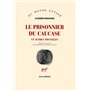 Le prisonnier du Caucase et autres nouvelles