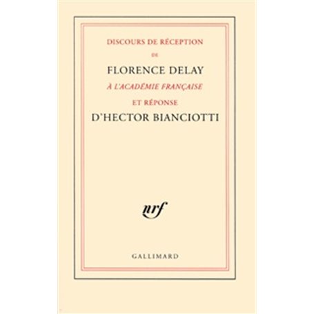 Discours de réception à l'Académie française et réponse d'Hector Bianciotti