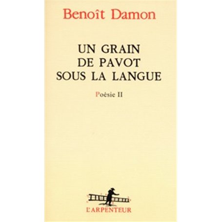 Un grain de pavot sous la langue