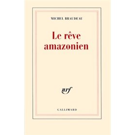 Le Rêve amazonien