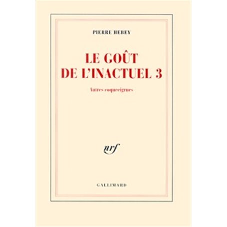 Le Goût de l'inactuel 3