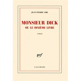 Monsieur Dick ou Le dixième livre