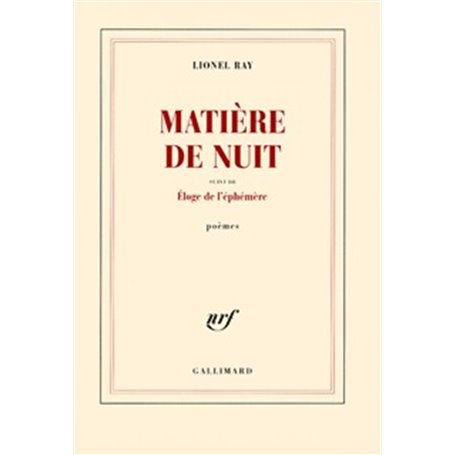 Matière de nuit/Eloge de l'éphémère