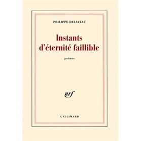 Instants d'éternité faillible