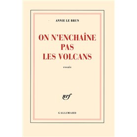 On n'enchaîne pas les volcans