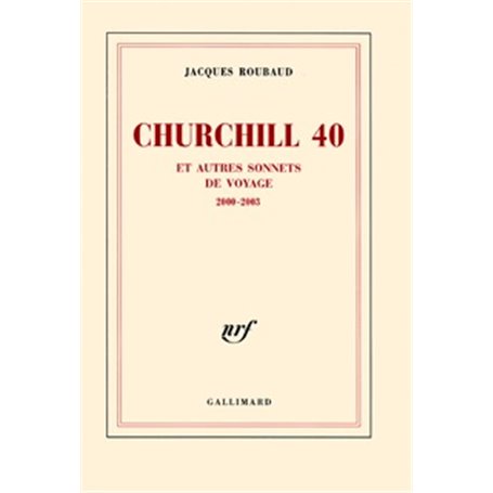 Churchill 40 et autres sonnets de voyage