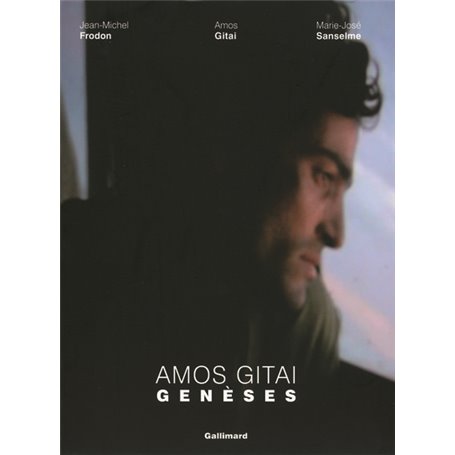 Amos Gitai. Genèses