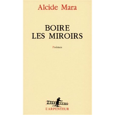 Boire les miroirs