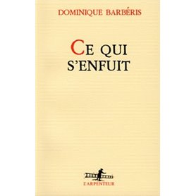 Ce qui s'enfuit