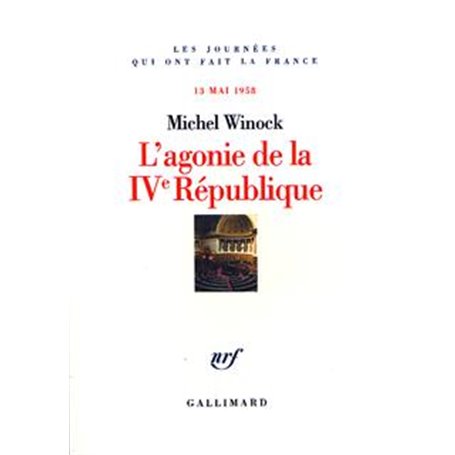 L'agonie de la IV République