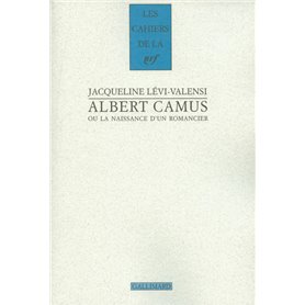 Albert Camus ou La naissance d'un romancier