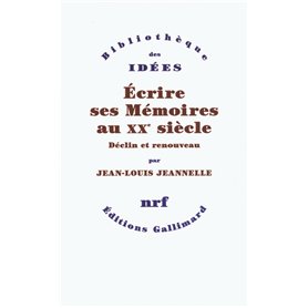 Écrire ses Mémoires au XX siècle