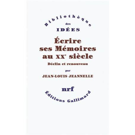 Écrire ses Mémoires au XX siècle