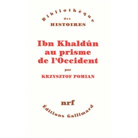 Ibn Khaldûn au prisme de l'Occident