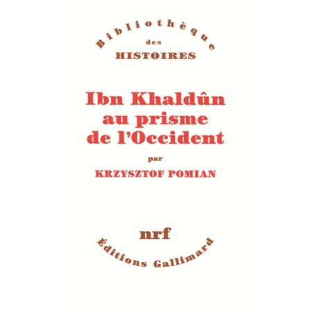 Ibn Khaldûn au prisme de l'Occident