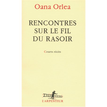 Rencontres sur le fil du rasoir
