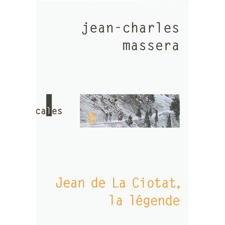 Jean de La Ciotat, la légende