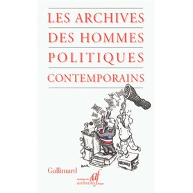 Les archives des hommes politiques contemporains