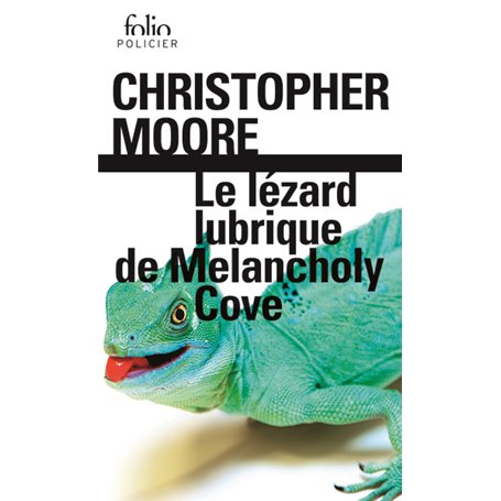 Le lézard lubrique de Melancholy Cove