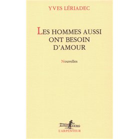 Les hommes aussi ont besoin d'amour