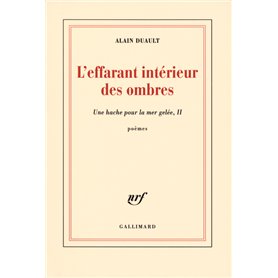 L'effarant intérieur des ombres