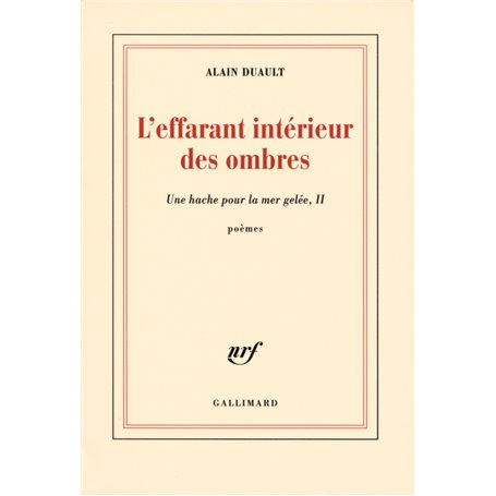 L'effarant intérieur des ombres