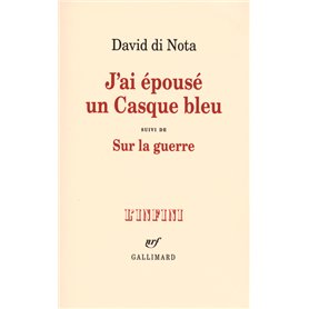 J'ai épousé un Casque bleu/Sur la guerre
