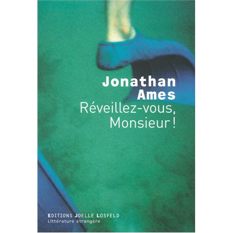 Réveillez-vous, Monsieur !