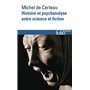 Histoire et psychanalyse entre science et fiction