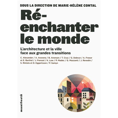 Ré-enchanter le monde