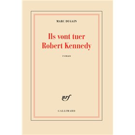 Ils vont tuer Robert Kennedy