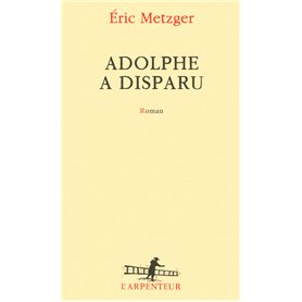 Adolphe a disparu
