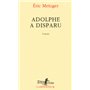 Adolphe a disparu