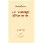 De l'avantage d'être en vie