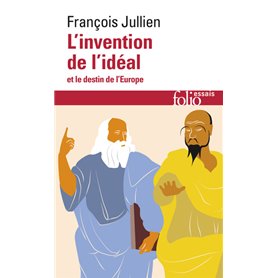 L'invention de l'idéal et le destin de l'Europe