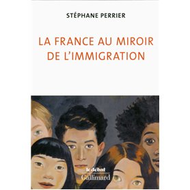 La France au miroir de l'immigration