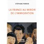 La France au miroir de l'immigration