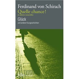 Quelle chance ! et autres nouvelles/Glück und andere Kurzgeschichten