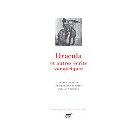 Dracula et autres écrits vampiriques