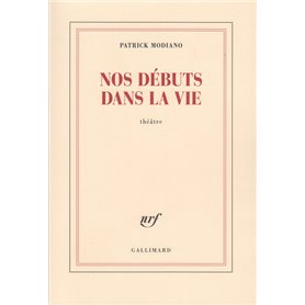 Nos débuts dans la vie