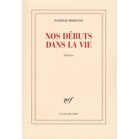 Nos débuts dans la vie